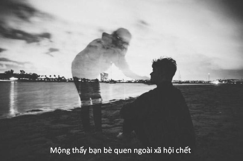 Mộng thấy bạn bè quen ngoài xã hội chết